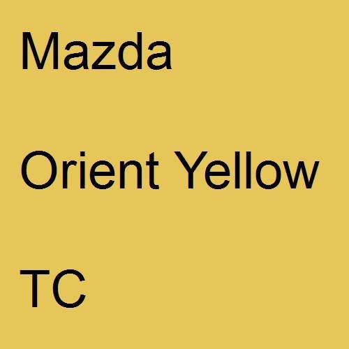 Mazda, Orient Yellow, TC.